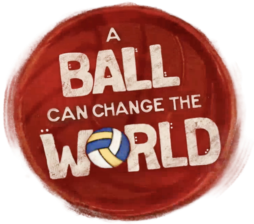 A Ball Can Change The World